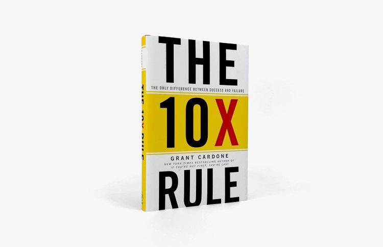 Book Review | The 10X Rule by Grant Cardone