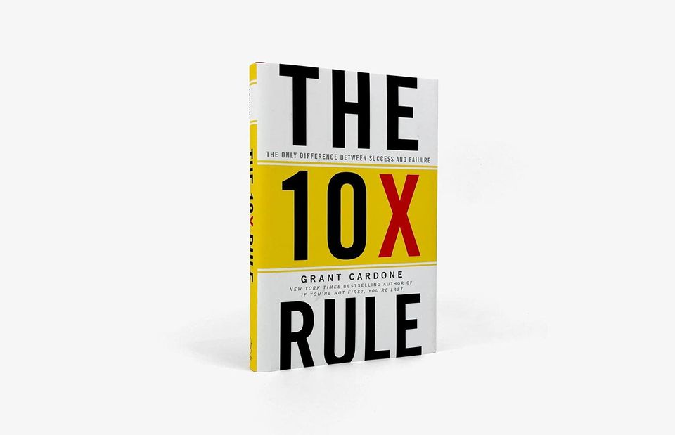 Book Review | The 10X Rule by Grant Cardone